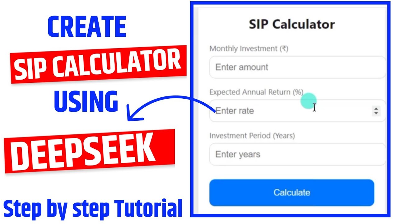 DEEPSEEK CODING TUTORIAL: Create SIP Calculator using HTML, CSS & JavaScript Step-by-Step Guide 2025