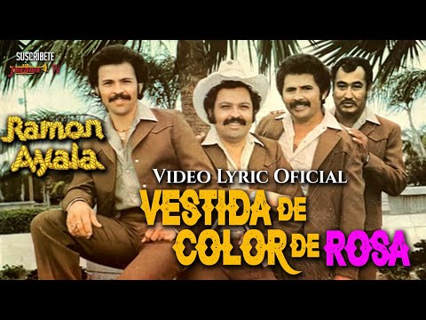 Ramon Ayala - Vestida De Color De Rosa (Video Lyric Oficial) Letra / Karaoke