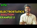 Electrostatics Solution Example 1 1 Physics 12 Tamil MurugaMP