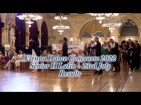 Vienna Dance Concourse 2022 - Senior II Latin WDSF - Results - 23 July 2022