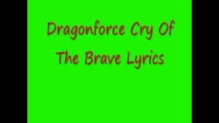 Dragonforce - Cry Of The Brave With Lyrics