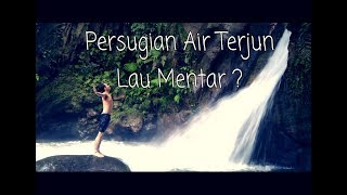 preview picture of video 'Air Terjun Lau Mentar in Demo Video Cinematic'