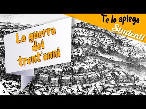 La guerra dei trent’anni: riassunto e spiegazione