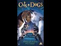 Opening To Cats Dogs UK VHS 2001