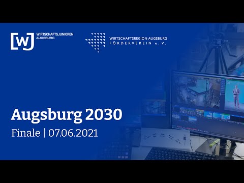 Augsburg 2030 - Startup-Pitch-Event ~ Aufzeichnung 7.6.2021