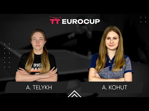 19:40 Anastasiia Telykh - Alina Kohut 21.10.2025 TT Euro.Cup Women Ukraine Star. TABLE 4