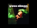 Yves Simon - Irène Irène - Rodrigo Yves Simon - Irène Irène