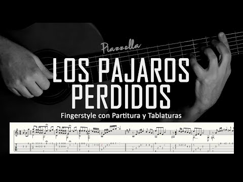 Los pájaros perdidos (Astor Piazzolla) ▶ Guitarra solista fingerstyle + partitura/tablatura