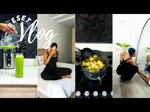RESET VLOG: GETTING MY LIFE TOGETHER  + COMFORT FOOD + SCHEDULING + NEW JUICE RECIPE