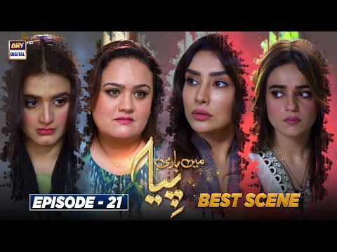 Mein Hari Piya Episode 21 || BEST SCENE || ARY Digital Drama