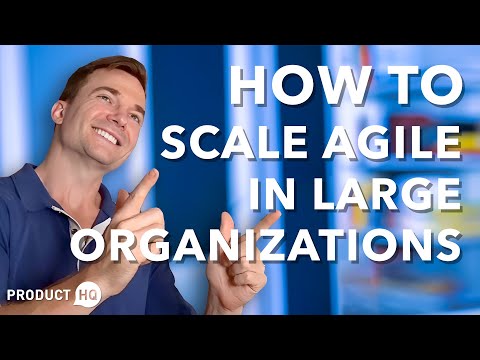 How to Scale Agile in Large Organizations
