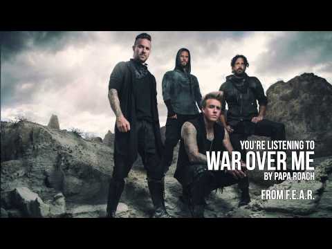 Papa Roach - War Over Me