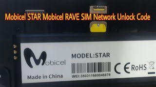 Mobicel STAR Mobicel RAVE SIM Network Unlock Code By imei