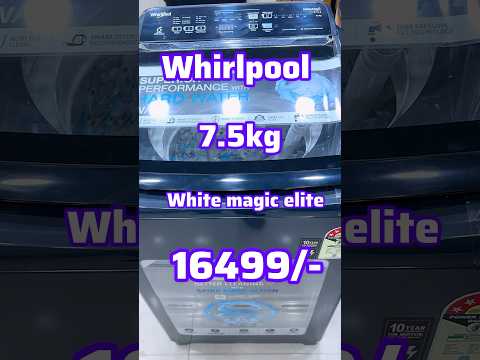 Whirlpool top load Fully Automatic Washing Machine 2025 || Whirlpool 7.5Kg white magic Elite Machine