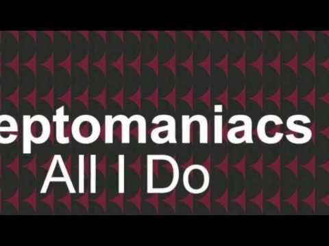 Cleptomaniacs - All I Do (Original Club Mix) [Full Length] 2001