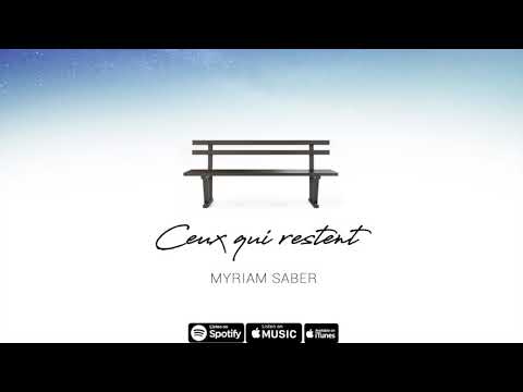 Myriam Saber - Ceux Qui Restent