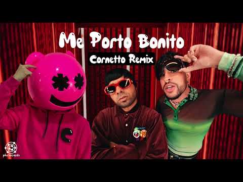Bad Bunny ft Chencho Corleone  - Me Porto Bonito (Cornetto Edit)