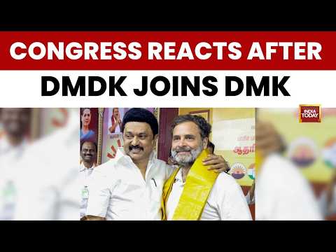 Congress Softens Stance on Tamil Nadu Power Sharing as DMDK Joins DMK Alliance | India Today
