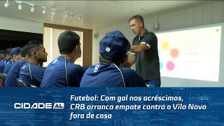 Futebol: Com gol nos acréscimos, CRB arranca empate contra o Vila Nova fora de casa