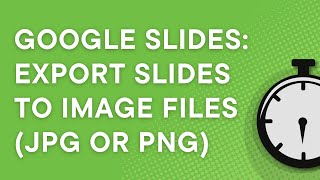 Google Slides Tutorial: Export Slides to image file (.jpg or .png) (Windows/macOS/Chromebook) (2022)