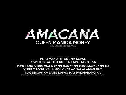 Amacana - Queen Manica Money Karaoke Version (By 9Lives)