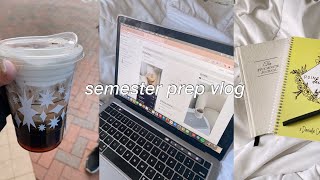 semester prep: notion, school supplies, planning, etc