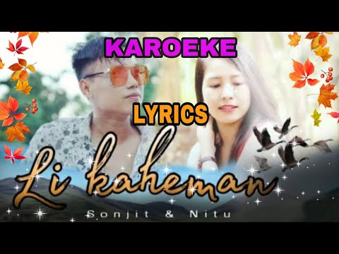 LI KAHEMAN karoeke🎤🎤 & lyrics ll karbi new song ll