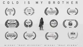 Cold Is My Brother (OFFICIAL Literary Films)