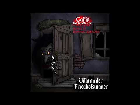 GAIJIN FEAT. INZANE CAZPA - VILLA AN DER FRIEDHOFSMAUER (REMIX BY KINGPINT RESPAWN)