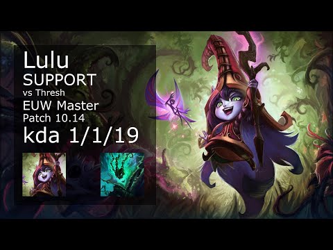 Lulu Support vs Thresh - EUW Master 1/1/19 Patch 10.14 Gameplay