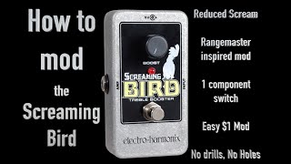 Video thumbnail for How to mod an Electro Harmonix Screaming Bird Treble Booster - Less Harsh - Dallas Rangemaster Insp. by Julian Doe