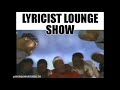 Mtv S Lyricist Lounge Show The Huddle Wordsworth Powermalu Def Jef Thirstin Howl Master Fuol