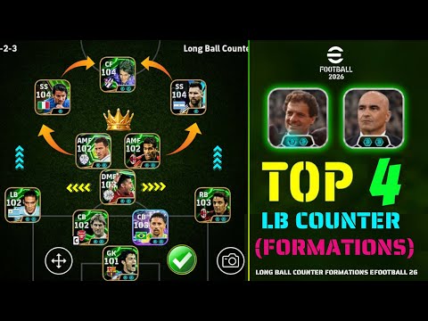 Top 4 Long Ball Counter Best Formation In eFootball 2026 🔥✈️ | New Best Formation In eFootball 💥
