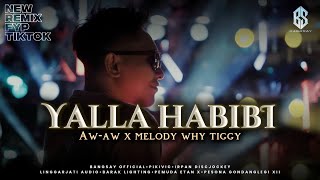 Download lagu DJ YALLA HABIBI X AW AW MELODY TIGGY REMIX | IRPAN DISCJOCKEY mp3 Download lagu DJ YALLA HABIBI X AW AW MELODY TIGGY REMIX | IRPAN DISCJOCKEY mp3
