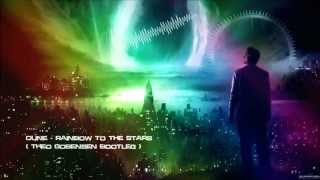 Dune - Rainbow To The Stars (Theo Gobensen Bootleg) [HQ Free]