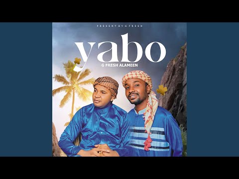 Yabo (feat. Al-Ameen Gfresh)