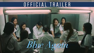 ตัวอย่างภาพยนตร์ 'Blue Again' | Official Trailer