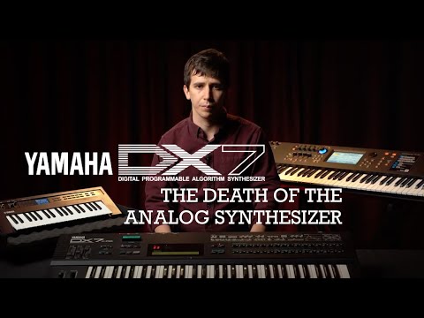 The Yamaha DX7: Death of The Analog Synthesizer | Featuring the Yamaha Reface DX and MODX7