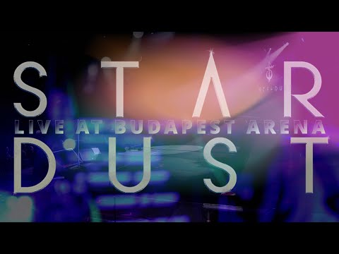 Stardust LIVE I Budapest Arena 2024