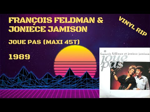 François Feldman Et Joniece Jamison – Joue Pas (1989) (Maxi 45T)