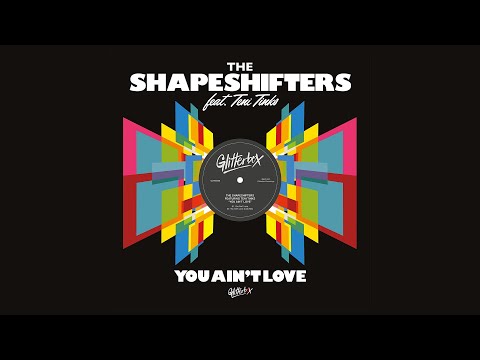 The Shapeshifters Feat. Teni Tinks - You Aint Love (Official Music Video)