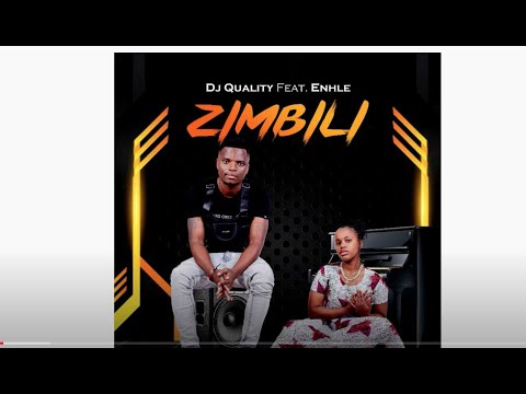 Dj Quality - Zimbili (Official Audio) ft. Enhle
