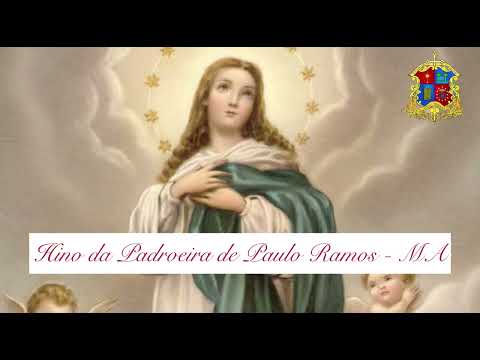 HINO DA PADROEIRA DE PAULO RAMOS - MA (NOSSA SENHORA DA CONCEIÇÃO
