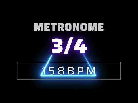 3/4 METRONOME 158 BPM △