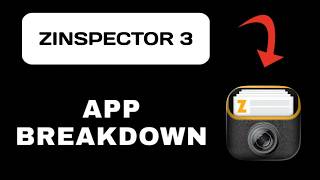 ZInspector 3 App Overview - What To Know
