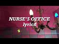 Melanie Martinez - Nurse’s Office (Lyrics) Melanie Martinez - Nurse’s Office (Lyrics)