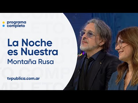 Nancy Dupláa, Malena Solda y Esteban Prol: Una Montaña Rusa de emociones - La Noche es Nuestra