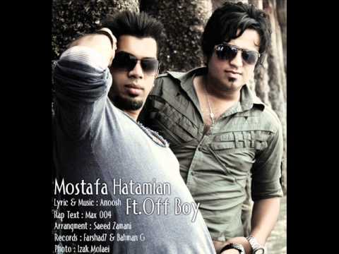 Mostafa Hatamian Ft Off Boy -  Aghaze Bi Payan