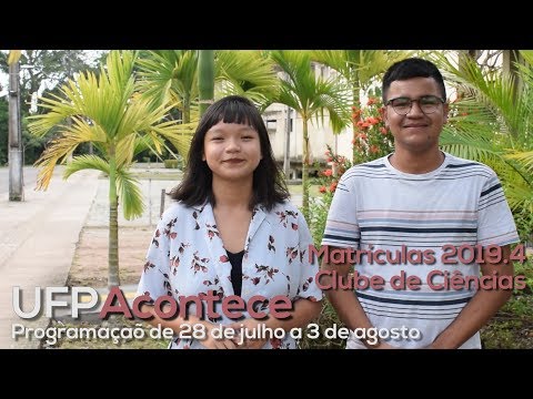 UFPAcontece | Agenda da UFPA | 28 de julho a 03 de agosto