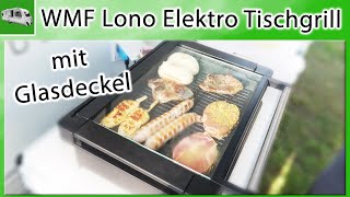 WMF Lono Elektro Tischgrill mit Glasdeckel | Elektrogrill | beschichtete Grillplatte | 2200 Watt
